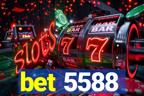 bet 5588